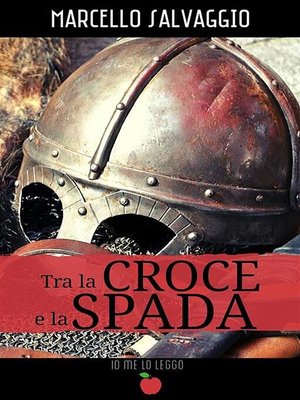 cover image of Tra la Croce e la Spada